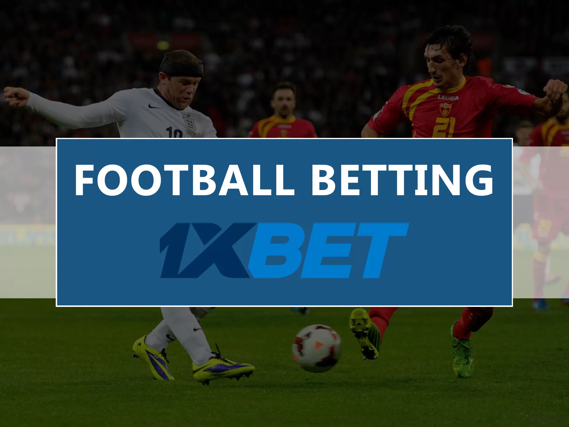 Football bettingis available on 1xbet.